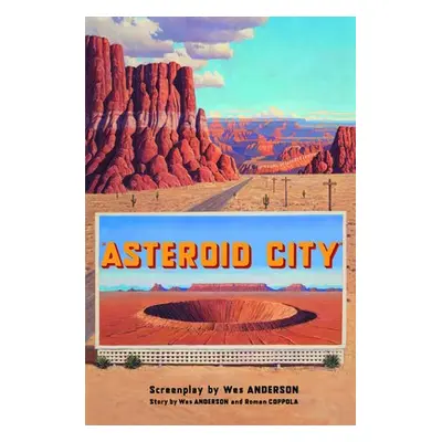 Asteroid City - Anderson, Wes