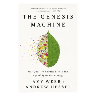 The Genesis Machine - Webb, Amy a Hessel, Andrew