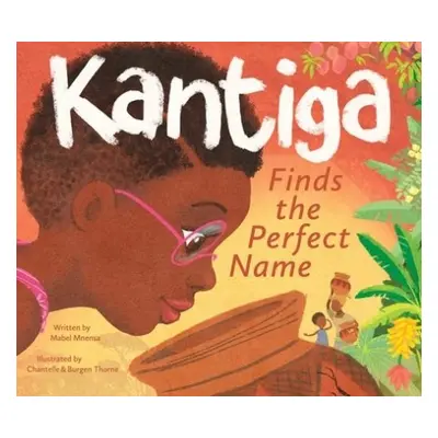 Kantiga Finds the Perfect Name - Mnensa, Mabel