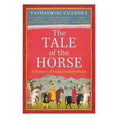 Tale of the Horse - Chandra, Yashaswini