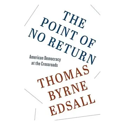 Point of No Return - Edsall, Thomas Byrne