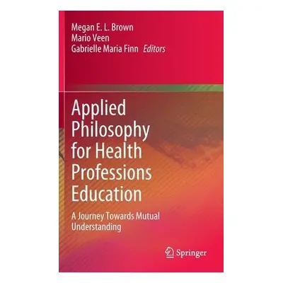 Applied Philosophy for Health Professions Education