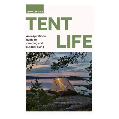 Tent Life - Santabarbara, Sebastian Antonio