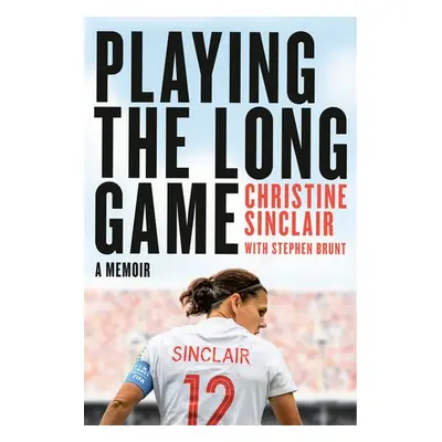 Playing the Long Game - Sinclair, Christine