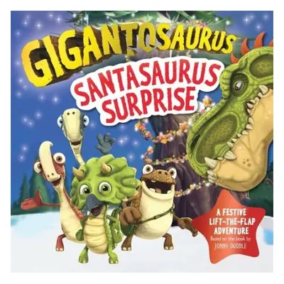 Gigantosaurus - Santasaurus Surprise - Cyber Group Studios