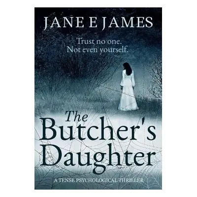 Butcher's Daughter - James, Jane.E