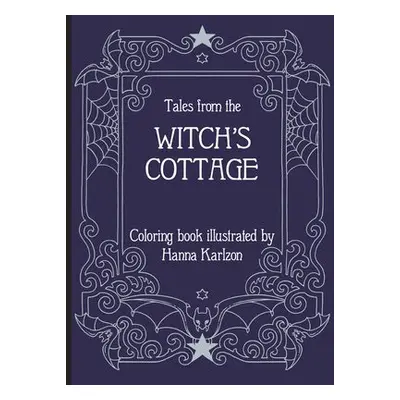 Tales from the Witch's Cottage - Karlzon, Hanna