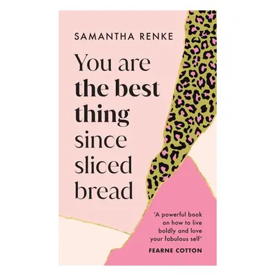 You Are The Best Thing Since Sliced Bread - Renke, Samantha