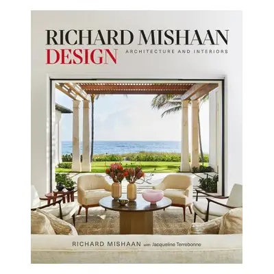 Richard Mishaan Design - Mishaan, Richard a Terrebonne, Jacqueline