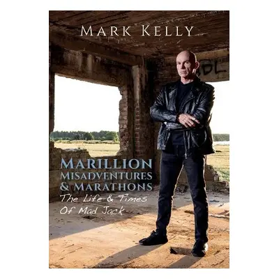 Marillion, Misadventures a Marathons - Kelly, Mark