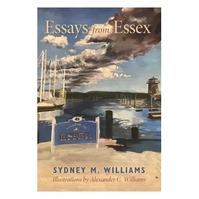 Essays from Essex - Williams III, Sydney M