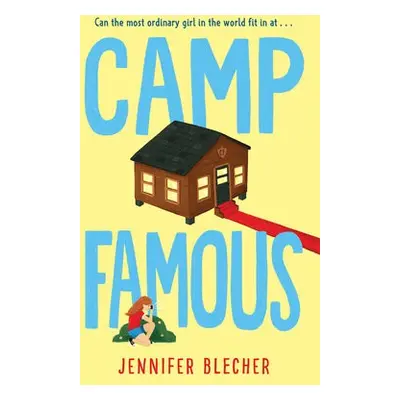 Camp Famous - Blecher, Jennifer