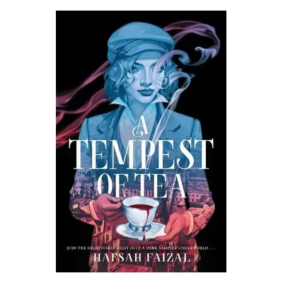 Tempest of Tea - Faizal, Hafsah