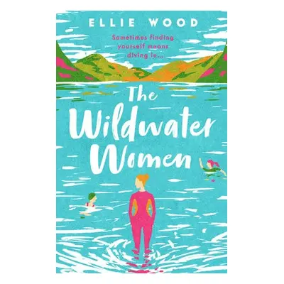 Wildwater Women - Wood, Ellie