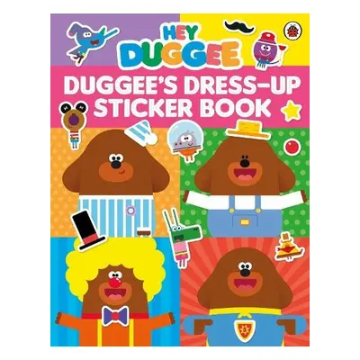 Hey Duggee: Dress-Up Sticker Book - Hey Duggee