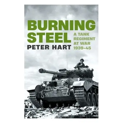 Burning Steel - Hart, Peter