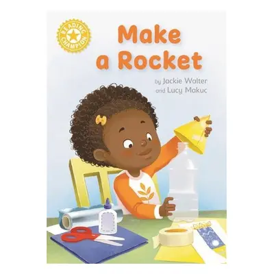 Reading Champion: Make a Rocket - Walter, Jackie