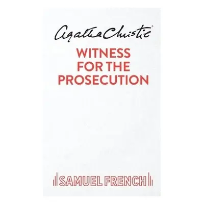 Witness for the Prosecution - Christie, Agatha