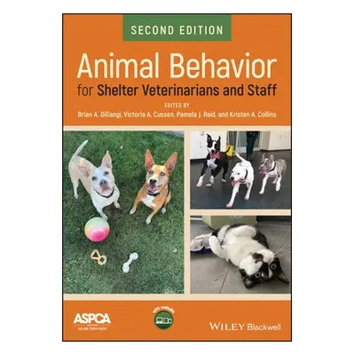 Animal Behavior for Shelter Veterinarians and Staff