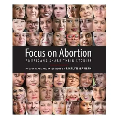 Focus on Abortion - Banish, Roslyn