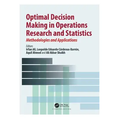 Optimal Decision Making in Operations Research and Statistics