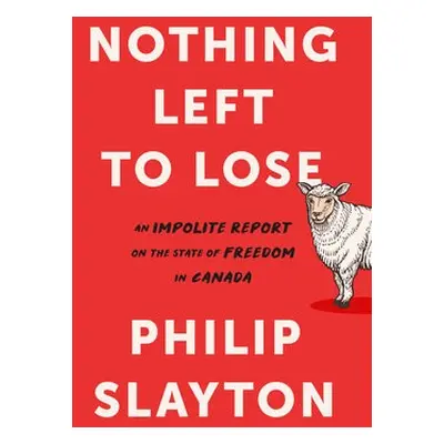 Northing Left to Lose - Slayton, Philip