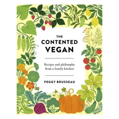 Contented Vegan - Brusseau, Peggy