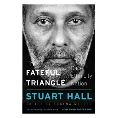 Fateful Triangle - Hall, Stuart