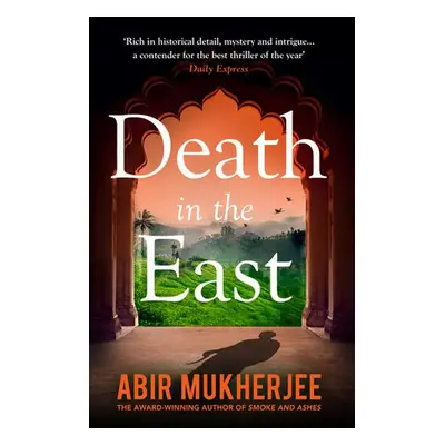 Death in the East - Mukherjee, Abir