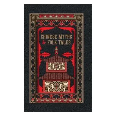 Chinese Myths and Folk Tales - Various