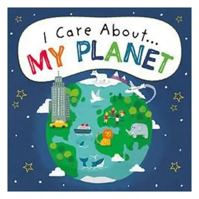 I Care About: My Planet - Lennon, Liz