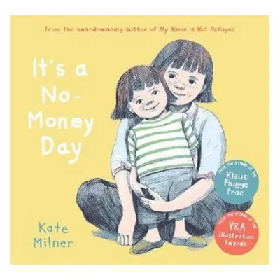 It's a No-Money Day - Milner, Kate