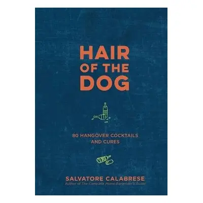 Hair of the Dog - Calabrese, Salvatore