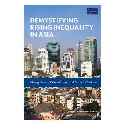 Demystifying Rising Inequality in Asia