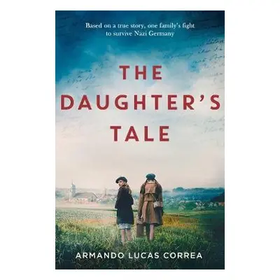 Daughter's Tale - Correa, Armando Lucas