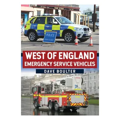 West of England Emergency Service Vehicles - Boulter, Dave