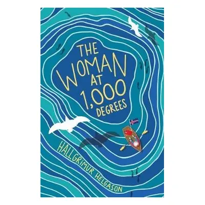 The Woman at 1,000 Degrees - Helgason, Hallgrimur