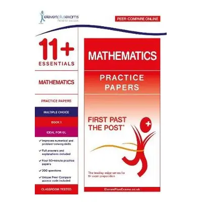 11+ Essentials Mathematics Practice Papers Book 1