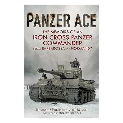 Panzer Ace - Von Rosen, Richard Freiherr