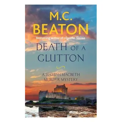 Death of a Glutton - Beaton, M. C.