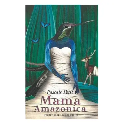 Mama Amazonica - Petit, Pascale