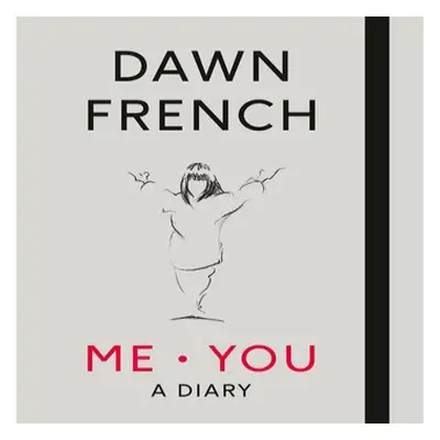 Me. You. A Diary - French, Dawn