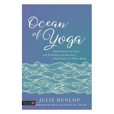 Ocean of Yoga - Dunlop, Julie