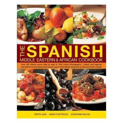 Spanish, Middle Eastern a African Cookbook - Aris, Pepita a Fleetwood, Jenni a Bacon, Josephine