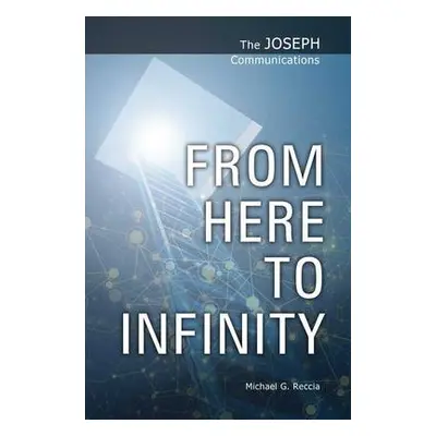 From Here to Infinity - Reccia, Michael G.