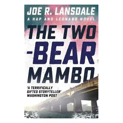 Two-Bear Mambo - Lansdale, Joe R.