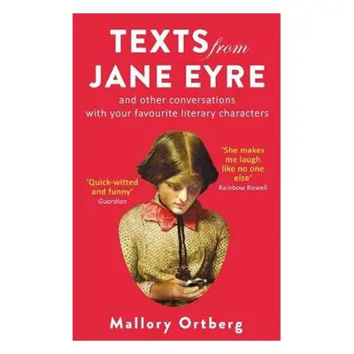 Texts from Jane Eyre - Ortberg, Daniel Mallory