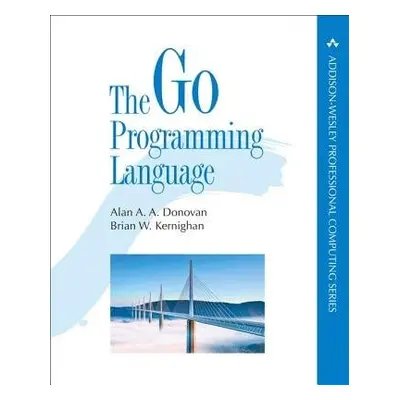 Go Programming Language, The - Donovan, Alan a Kernighan, Brian