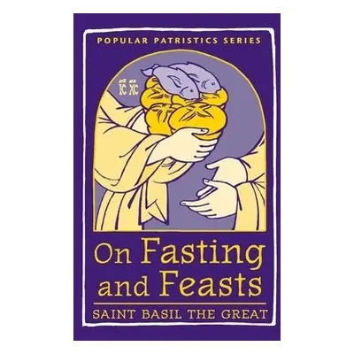 On Fasting and Feasts - Great Saint Bas