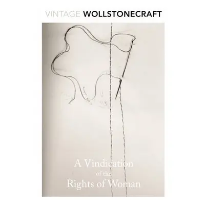 Vindication of the Rights of Woman - Wollstonecraft, Mary